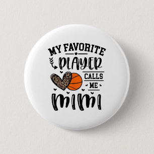 Sketll My Favourite Player Calls Me Mimi Heart Gra 6 Cm Round Badge