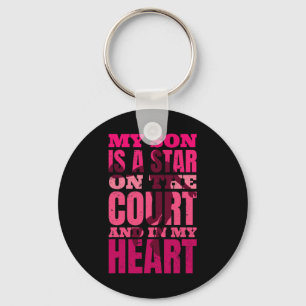 Sketll My Son Is A Star On The Court And In My Hea Key Ring