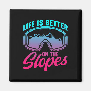 Ski 90s 80s Skiing Life Is Better On The Slopes Re Magnet