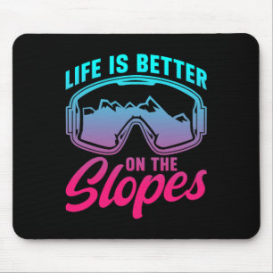 Ski 90s 80s Skiing Life Is Better On The Slopes Re Mouse Pad