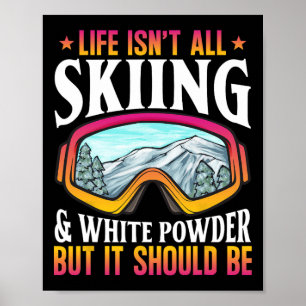 Ski 90s 80s Skiing Outfit Retro Skiing White Powde Poster