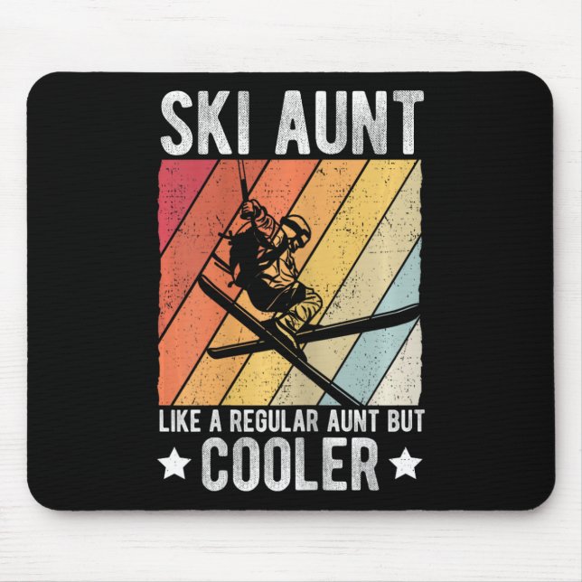 Ski Aunt Like A Regular Aunt But Cooler Ski Aunt C Mouse Pad (Front)