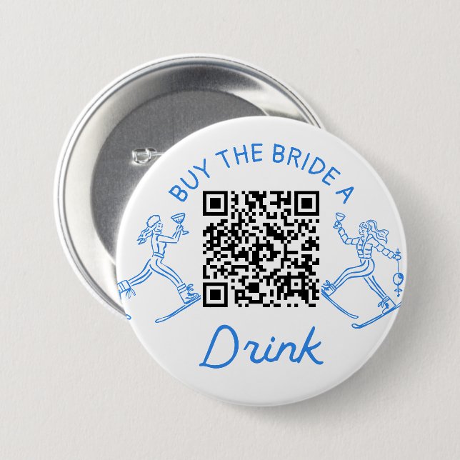 Ski Bachelorette Party Buy The Bride A Drink 7.5 Cm Round Badge (Front & Back)