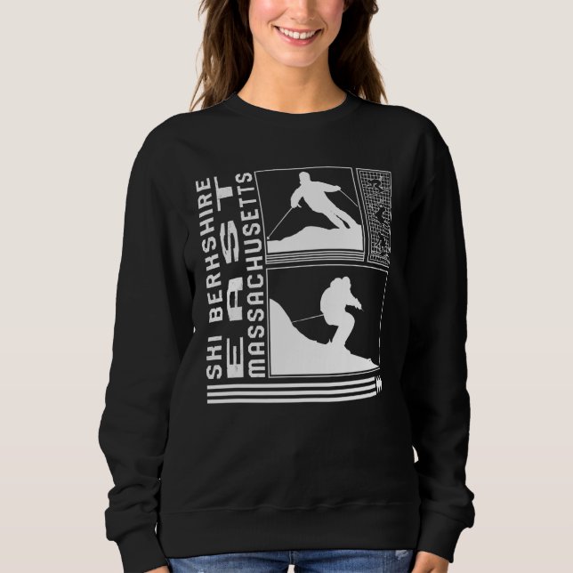 Ski Berkshire East Massachusetts Skiing Skier Wint Sweatshirt (Front)