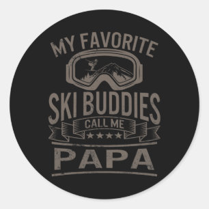 Ski Buddies Papa Skiing Goggles Snowboarding Grand Classic Round Sticker
