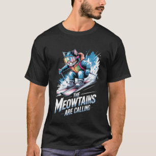 Ski Cat The Meowtains are Calling Skier Funny Skii T-Shirt