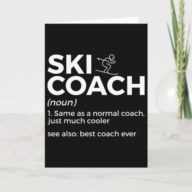 Ski Coach Definition Funny Skiing Best Coach Ever  Card (Front)