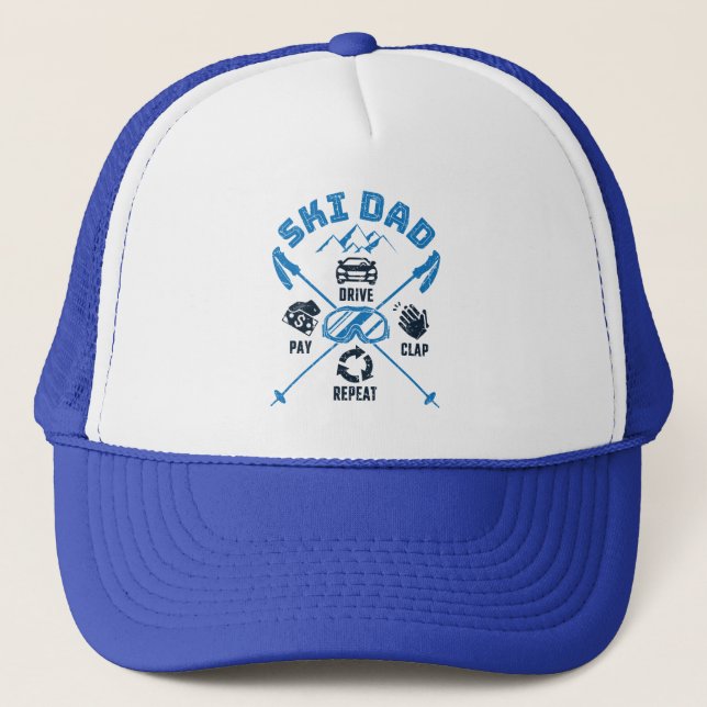 Ski Dad Funny Drive Pay Clap Repeat Trucker Hat (Front)
