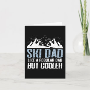 Ski Dad Funny Skier Adventure Skiing Lover Quote W Card