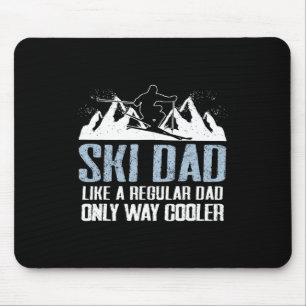 Ski Dad Funny Skier Adventure Skiing Lover Quote W Mouse Pad