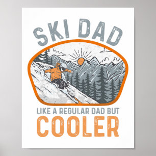 Ski Dad Funny Skiing Winter Sports Snow Skiing Fat Poster