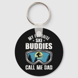 Ski Dad Gift My Favorite Ski Buddies Call Me Dad F Key Ring