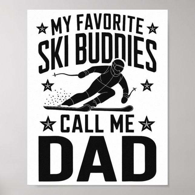 Ski Dad Humour Design Skiing Funny Skier  Poster (Front)