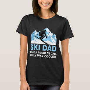 Ski Dad Lover Skier Man Snowboarding Funny Skiing T-Shirt