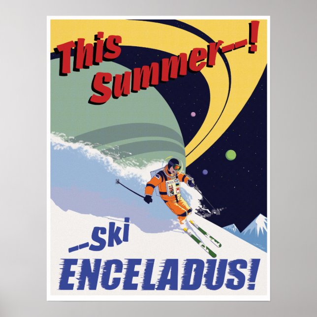 Ski Enceladus! Poster (Front)