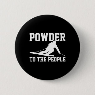 Ski Funny Saying Skiing Winter Sports Racing Skier 6 Cm Round Badge