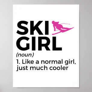 Ski Girl Definition Funny Ski  Poster