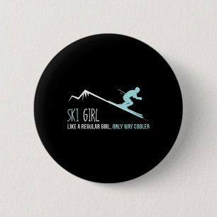 Ski Girl Like A Regular Girl Funny Cute Winter Ski 6 Cm Round Badge