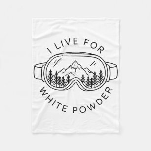 Ski Goggles Mountain I Live For White Powder Funny Fleece Blanket