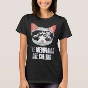 Ski Goggles Skiing Snowboarding The Meowtains Are T-Shirt