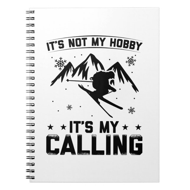 Ski Hobby | Skiing Winter Sports Skier Snow Gifts Notebook (Front)