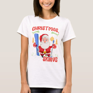 Ski Holiday Skiers Outfit Christmas Love Skiing T-Shirt