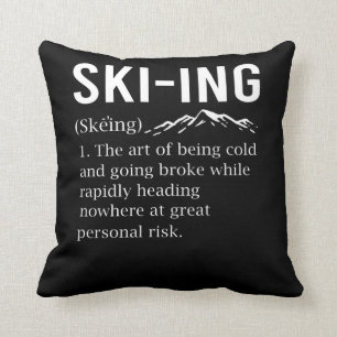 Ski Humour Skiing Funny Winter Sport Joke Cushion