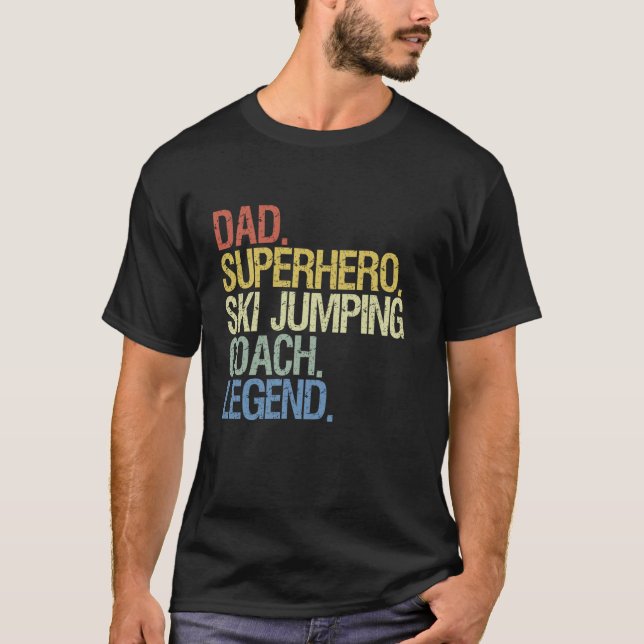 Ski jumping coach dad  T-Shirt (Front)