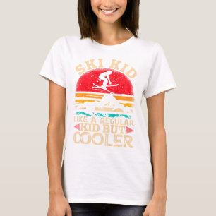 Ski Kid Like A Regular Kid But Cooler Funny Skiing T-Shirt