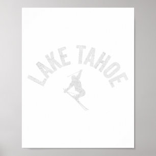 Ski Lake Tahoe Ca Alpine Ski Vintage Ski Tahoe Ca Poster