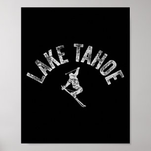 Ski Lake Tahoe Ca Alpine Ski Vintage Ski Tahoe Ca Poster