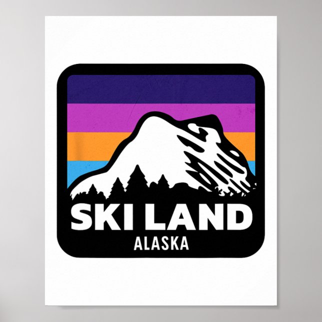 Ski Land Fairbanks Alaska Skiing Snowboarding Fami Poster (Front)