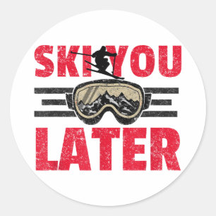 Ski later funny skier cool snowboarder mountain classic round sticker