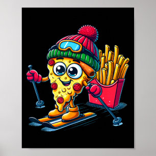 Ski lesson pizza french fry skiing pizza lover poster
