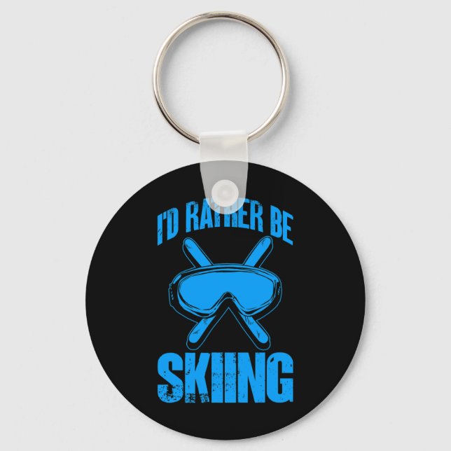 Ski Lover Funny I'd Rather Be Skiing Winter Skier  Key Ring (Front)