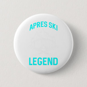 Ski Lover Funny Skier Apres Ski Legend Winter Skii 6 Cm Round Badge