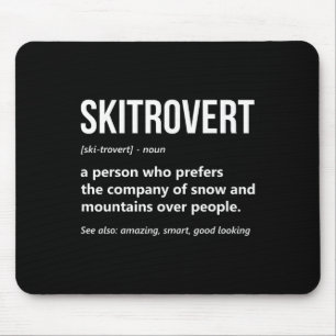 Ski Lover Funny Skitrovert Definition Mountain Ski Mouse Pad