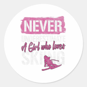 Ski Lovers Never Underestimate A Girl Who Loves Sk Classic Round Sticker