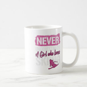 Ski Lovers Never Underestimate A Girl Who Loves Sk Coffee Mug
