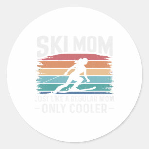 Ski Mum Like A Regular Mum Only Way Cooler Skiing Classic Round Sticker