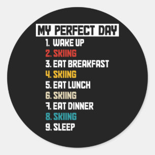 Ski My Perfect Day Funny Vintage Skiing Skier Classic Round Sticker