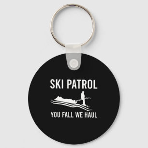 Ski patrol you fall we haul key ring
