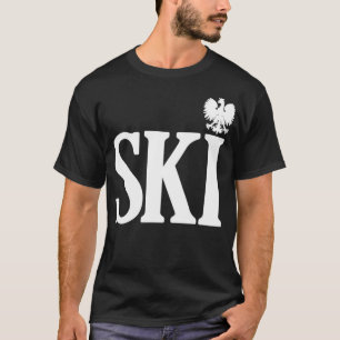 SKI Polish Surnames Ending Polish Eagle Dyngus Day T-Shirt