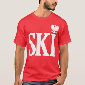 SKI Polish Surnames Ending Polish Eagle Dyngus Day T-Shirt
