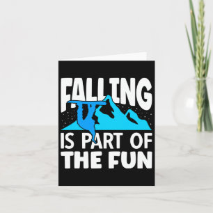 Ski Resort Falling Is Part Of The Fun Snowboarding Card