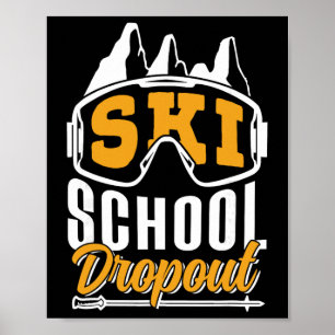 Ski School Breaker, Ski School Canceller, Ski Skie Poster