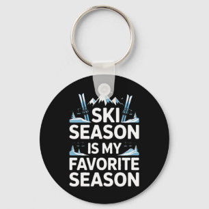 Ski Season Is My Favorite Season Alpine Skiing Key Ring