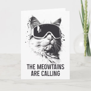 Ski Snowboard Cat Funny The Meowtains Are Calling Card
