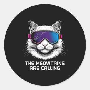 Ski snowboard cat funny the meowtains are calling classic round sticker