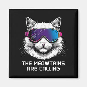 Ski snowboard cat funny the meowtains are calling magnet